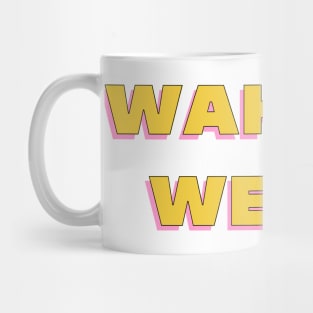 Wake Up Strong. Motivational Design. Mug